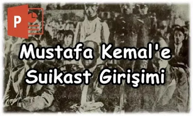 Mustafa-Kemale-Suikast-Girisimi-Slayti-2023-2024