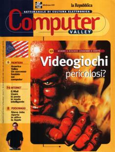 Computer Valley 16 - 29 Gennaio 1998 | CBR 215 dpi | Mensile | Computer | Programmazione | Informatica
Computer Valley è la prima rivista settimanale di cultura digitale abbinata a un grande quotidiano (La Repubblica).
Venne realizzata interamente in redazione per oltre due anni con interviste e collaborazioni di assoluto prestigio. Per la prima volta si parlava di come i computer e la neonata Internet stesse cambiando la vita di tutti noi con testimonianze che spaziarono da Papa Giovanni Paolo a Adriano Celentano.