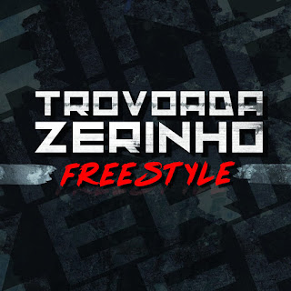 Trovoada - Zerinho (Freestyle) "2018" DOWNLOAD MP3 