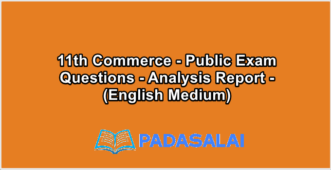 11th Commerce - Public Exam Questions - Analysis Report - (English Medium)