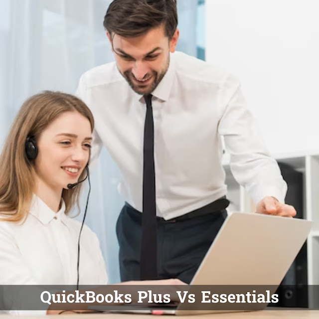 QuickBooks Plus Vs Essentials