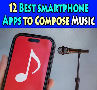 12 Best Smartphone Apps to Compose Music