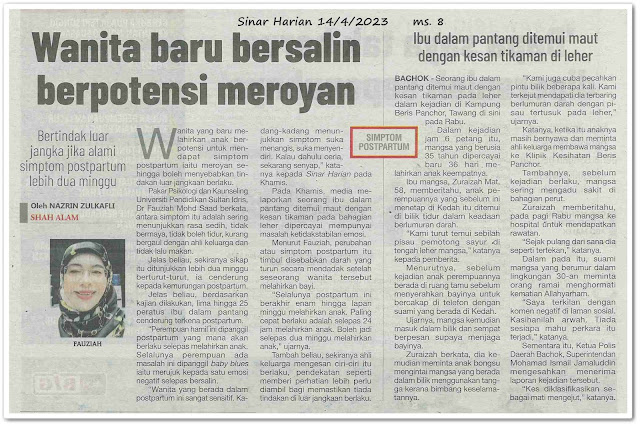 Wanita baru bersalin berpotensi meroyan ; Ibu dalam pantang ditemui maut dengan kesan tikaman di leher - Keratan akhbar Sinar Harian 14 April 2023