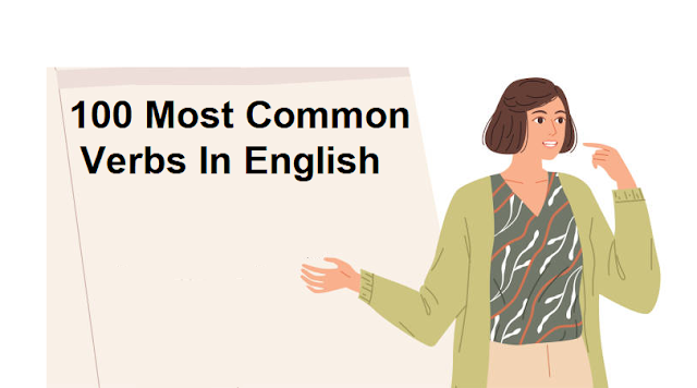 100 Most Common Verbs In English