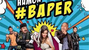 Download Film Indonesia Humor Baper 2016 Full Movie BluRay