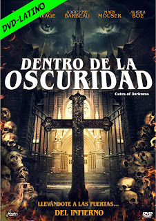 DENTRO DE LA OSCURIDAD – GATES OF DARKNESS – DVD-5 – DUAL LATINO – 2019 – (VIP)