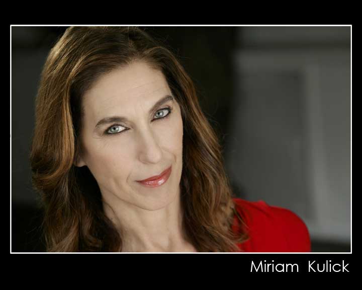 Miriam Kulick an actor playwright director and teacher first performed 