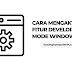 Cara Mengatasi Aplikasi yang Tidak Bisa di Instal dengan Developer Mode