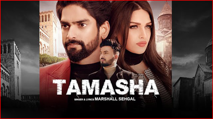 Tamasha Lyrics - Marshall Sehgal