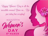 International Women’s Day - 08 March.