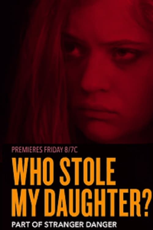 [HD] Who Stole My Daughter? 2019 Ganzer Film Kostenlos Anschauen