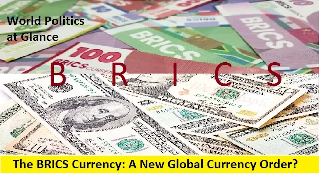 The BRICS Currency: A New Global Currency Order?