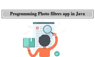 Programming،Grayscale (Black and White) Filter API،Embossment Filter API،Posterization API،API Demonstration،How to program photo filters applications in Java،How to،program "photo filters" applications in Java،How to Programming photo filters app in Java،كيفية إضافة ثلاث فلاتر للصور إلى تطبيقاتك بجافا،كيفية برمجة تطبيقات "فلاتر للصور" بلغة جافا،