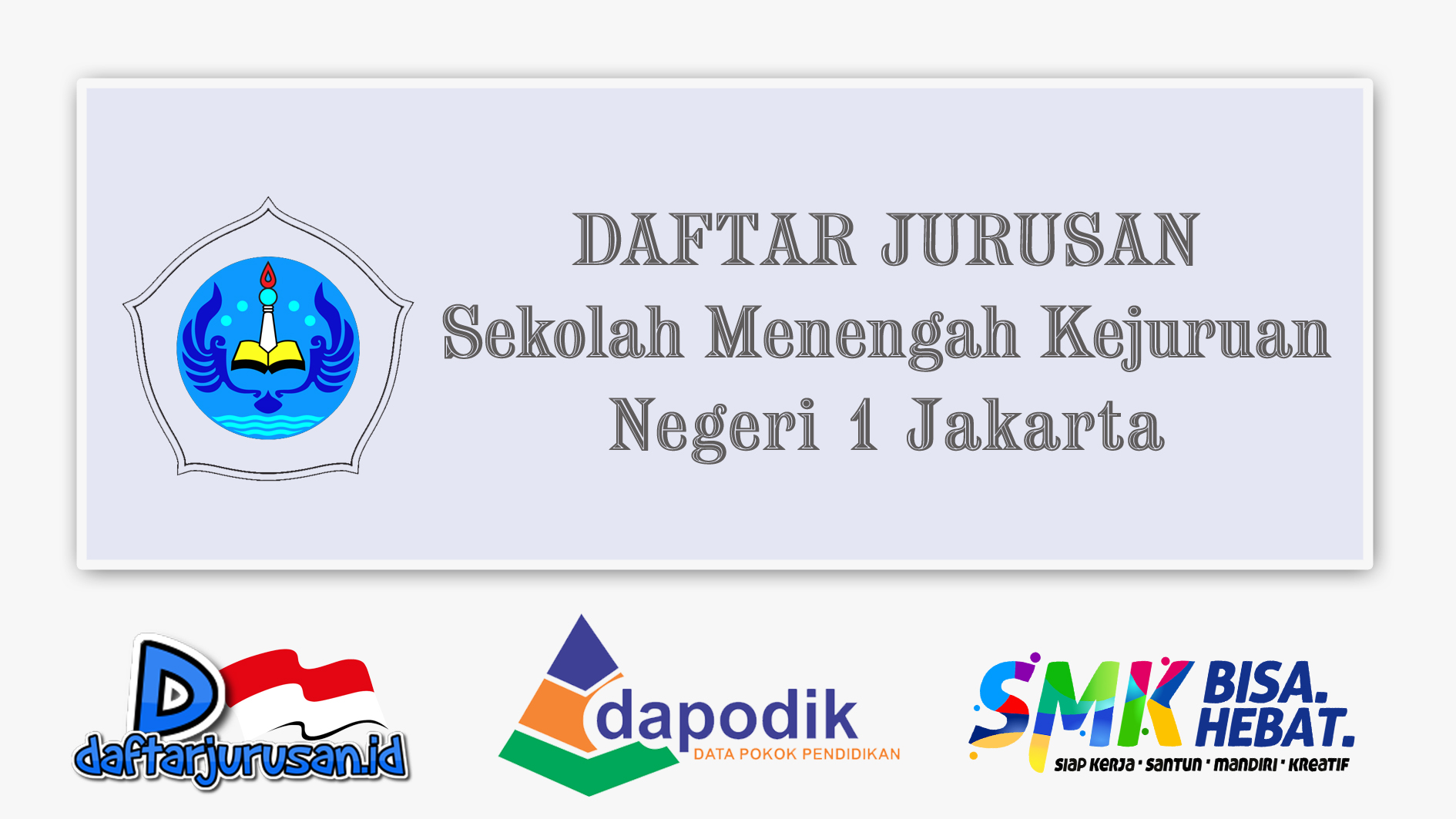 Daftar Jurusan SMK Negeri 1 Jakarta Pusat