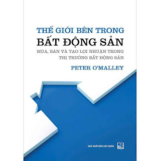 Thế Giới Bên Trong Bất Động Sản - Mua, Bán Và Tạo Lợi Nhuận Trong Thị Trường Bất Động Sản ebook PDF-EPUB-AWZ3-PRC-MOBI