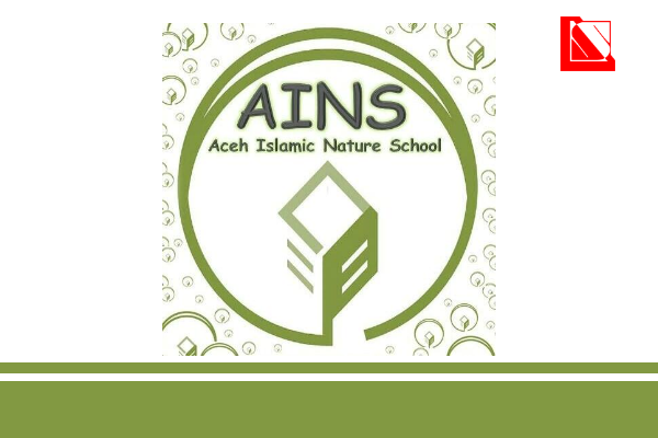 Lowongan Kerja Terbaru: Aceh Islamic Nature School (AINS)