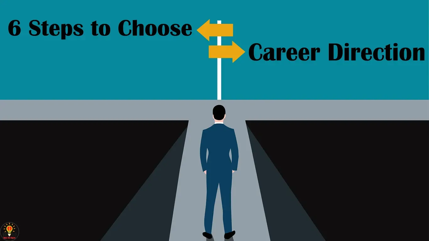 6 step plan to choose a new career direction