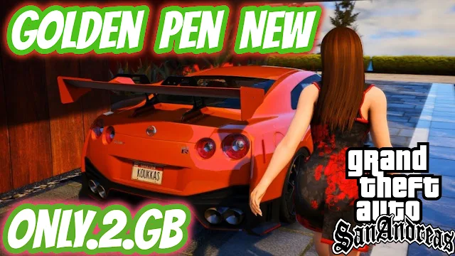 GTA San Andreas Golden Pen New Version Free Download