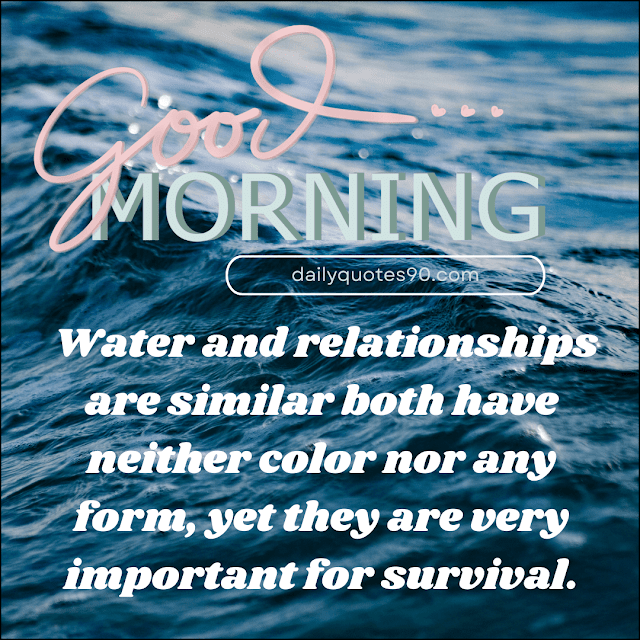 survival, Best Good Morning wishes| Good Morning quotes| Good Morning Life quotes.