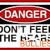 Please Don't Feed the Bullies