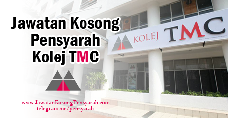 jawatan kosong pensyarah kolej tmc