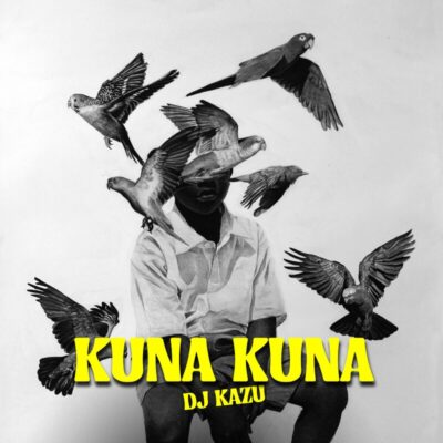 DJ Kazu, DJ Kazu, Busta 929, DaliWonga – Kuna Kuna 2022 - Download Mp3
