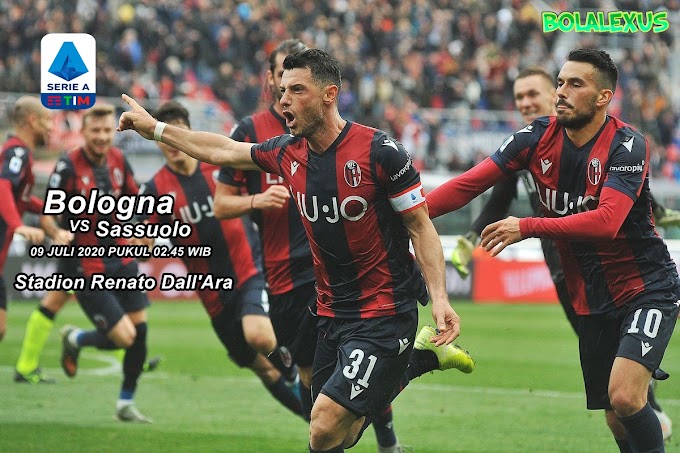 Prediksi Bologna vs Sassuolo 09 Juli 2020