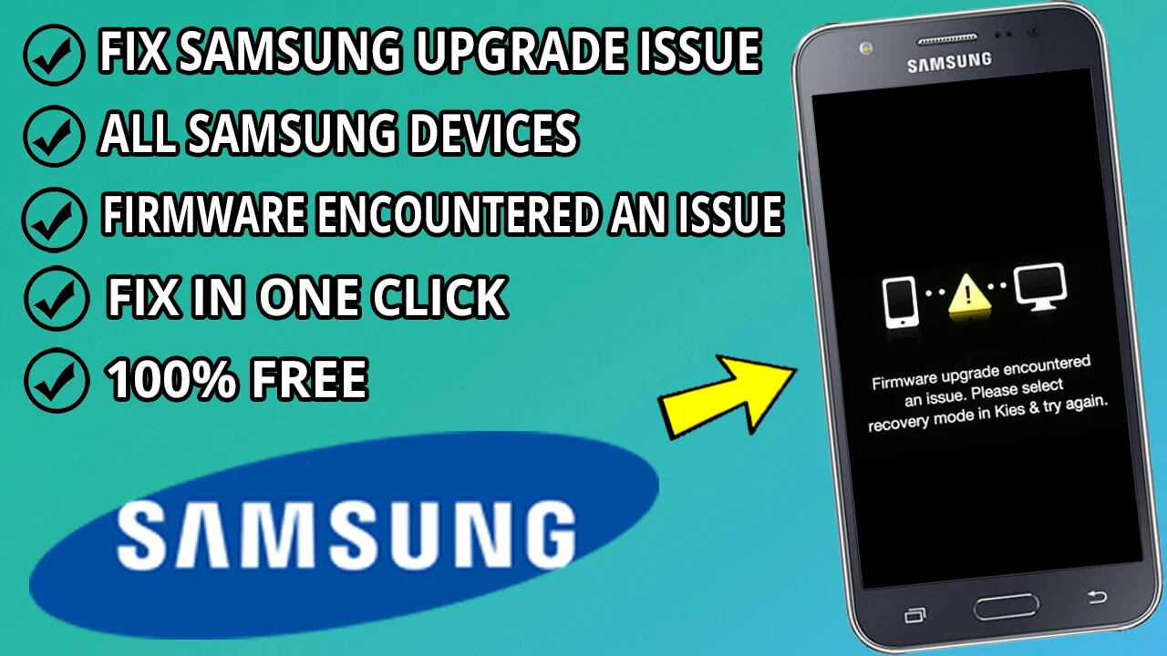 How To Fix Firmware upgrade encountered an issue. Please select recovery mode in kies & try again For All Samsung Phones Devices
