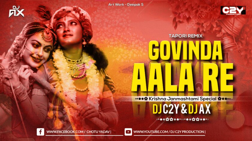 GOVINDA ALA RE ALA TAPORI MIX DJ C2Y & DJ AX DJAXINDIA dj ax djax dj ax india https://djaxindia.blogspot.com/