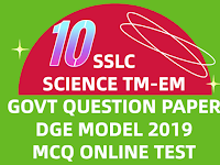 CLASS 10 (SSLC) SCIENCE TM-EM DGE MODEL 2019 - அரசு மாதிரி வினாத்தாள் 2019-20 - MCQ - 1 MARK QUESTIONS - ONLINE TEST - QUESTIONS 01-12