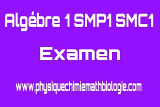 Sujet Corrigés Algèbre 1 SMP1 SMC1