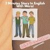 3 Minutes Story In English With Moral - Why to Be Kind and Wise? 