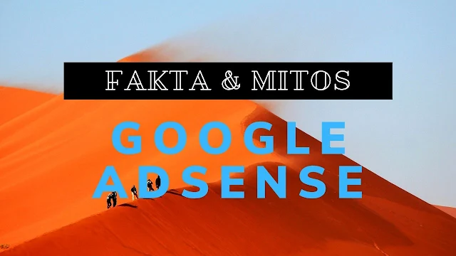 Fakta dan Mitos Daftar Google AdSense