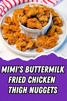 Mimi's Buttermilk Fried Chicken Thigh Nuggets