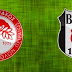 Olympiakos-Beşiktaş maçlarına deplasman taraftarı alınmayacak