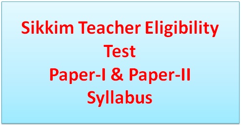 Sikkim TET Syllabus