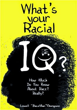 What's Your Racial IQ?