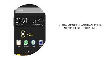 Cara Menghilangkan Titik Sentuh di HP Realme