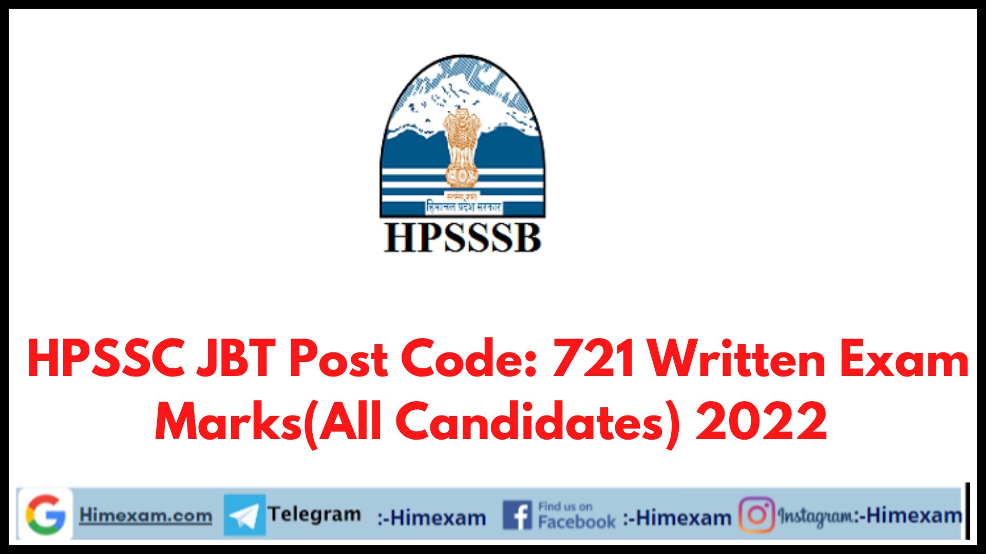 HPSSC JBT Post Code: 721 Written Exam Marks(All Candidates) 2022