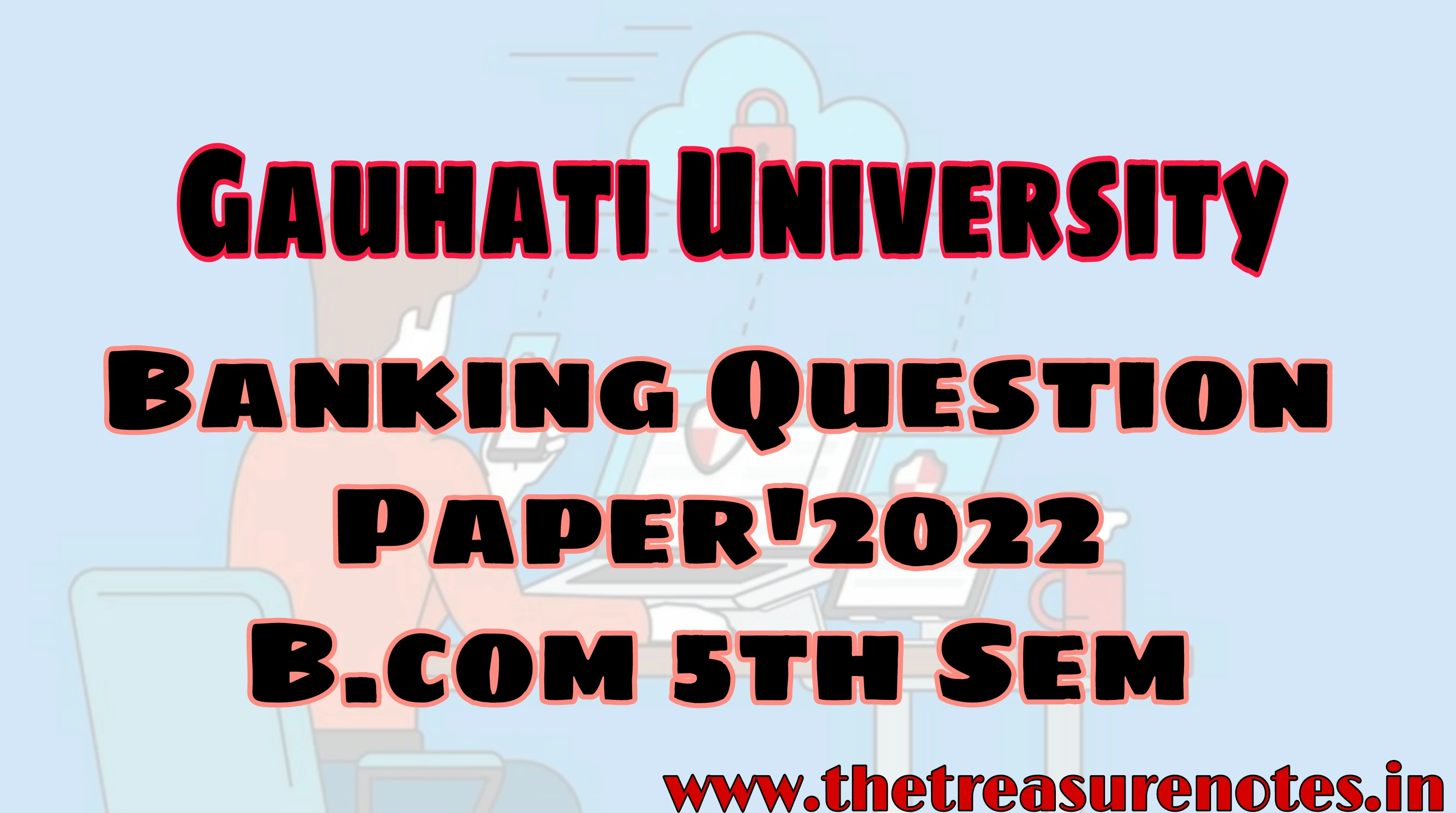 Banking Question Paper'2022| B.com 5th Sem CBCS | Gauhati University