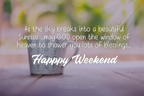 Lovely Happy Weekend Messages For Friends & Lovers
