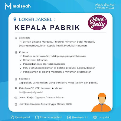 LOWONGAN KERJA KEPALA PABRIK MEETJELLY