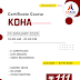 Koha Series- 19 || Certificate Course on Koha-Integrated Library Management System || Day and Date: 19 January 2025 (Sunday) || Time: 10:00 am to 01:00 pm || Last Date: 7 January 2025