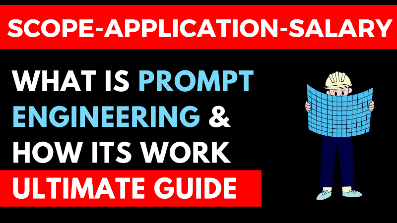  What is Prompt Engineering and How does Prompt Engineering Work? Ultimate Guide 