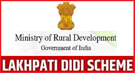 Lakpathi Didi Scheme - Ministry of Rural Development Apply @lakhpatididi.gov.in