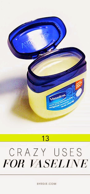 13 Crazy uses for vaseline every women should know!