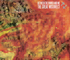 Between The Buried And Me :: The great misdirect (2009)
