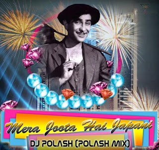 Download-Mera-joota-Hai-japani-Dj-Polash-Remix-indian-dj-remix