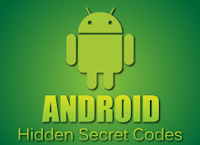 100 ANDROID SECRET AND HIDDEN MENU CODES FOR SMARTPHONE.