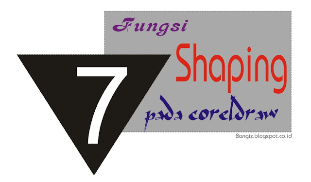 Fungsi Shaping Pada Coreldraw